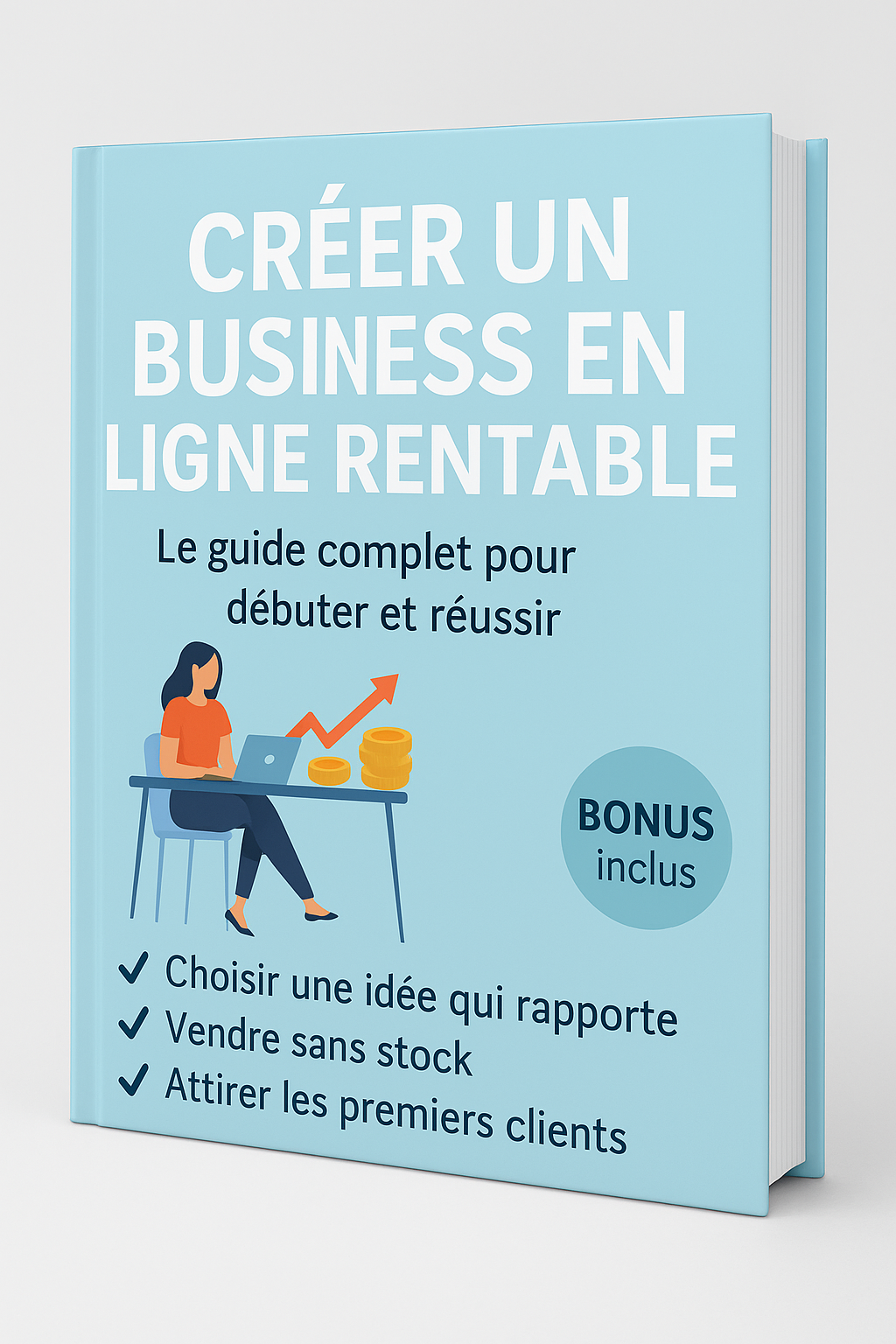 Créer un business en ligne rentable – Le guide complet pour débuter et réussir